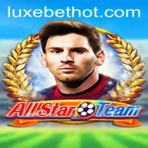 Exploring AllStarTeam: A Comprehensive Guide to the Exciting Game Featuring LUXEBET