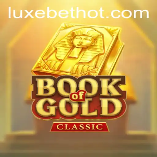 Discover the Enchantment of BookOfGoldClassic with LUXEBET