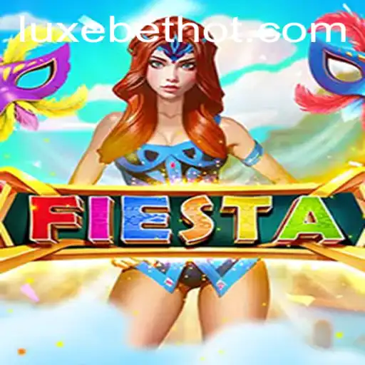 The Thrilling World of Fiesta: An In-Depth Look at LUXEBET's Latest Game