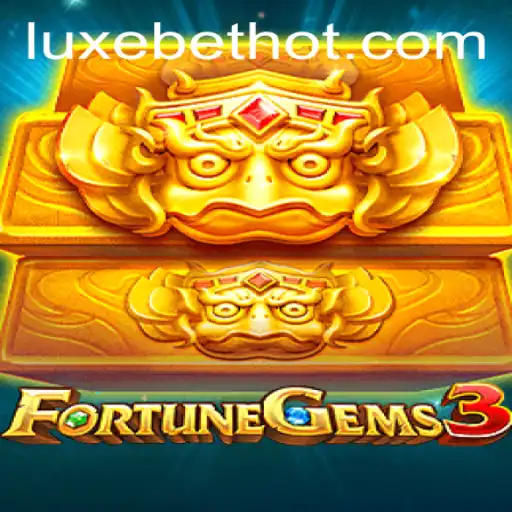 Discover the Thrills of FortuneGems3: A LUXEBET Adventure