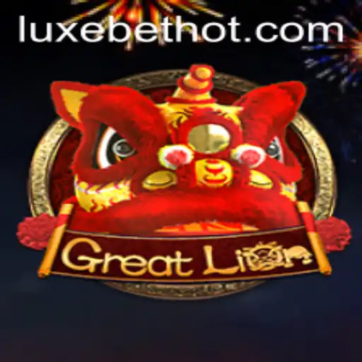 Exploring the Exciting World of GreatLion with LUXEBET