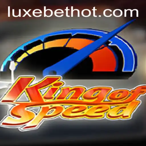 KingofSpeed: The Ultimate Racing Experience with LUXEBET