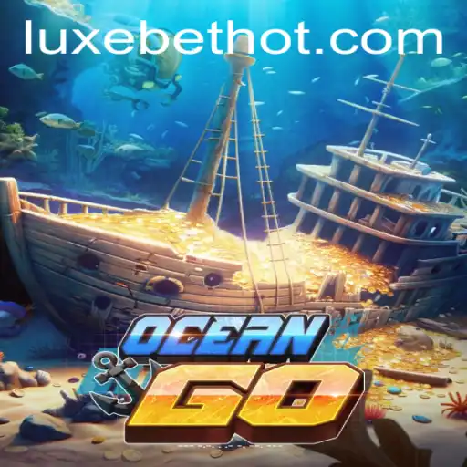 Dive into Adventure with OceanGO: Discover the Thrill of LUXEBET