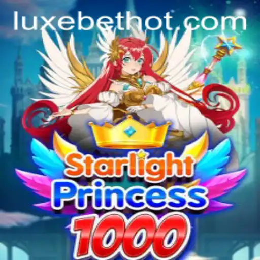 Exploring StarlightPrincess1000: The New LUXEBET Gaming Sensation