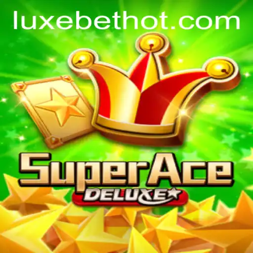 Exploring the Exciting World of SuperAceDeluxe