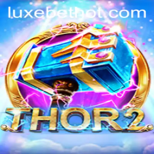 Unveiling the Mystical World of Thor2 in LUXEBET