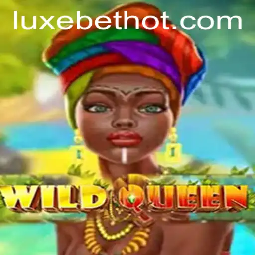 Discover the Thrills of WildQueen: A New LUXEBET Adventure